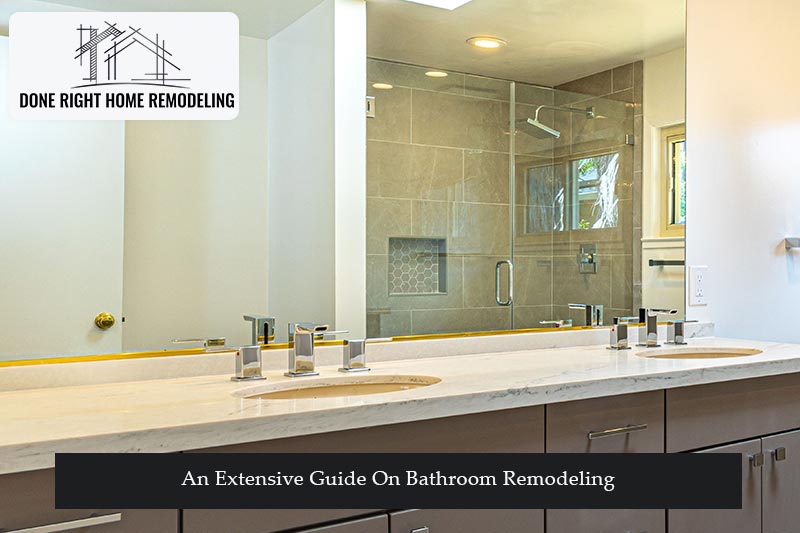 An Extensive Guide On Bathroom Remodeling