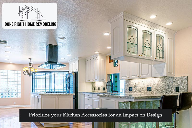 How to Prioritize your Kitchen Accessories for an Impact on Design